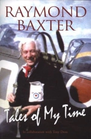Image of Tales of my time by Raymond Baxter