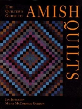 Image of The Quilters Guide to Amish Quilts by Jan Jefferson and Maggi Mccormick Gordon Hardback