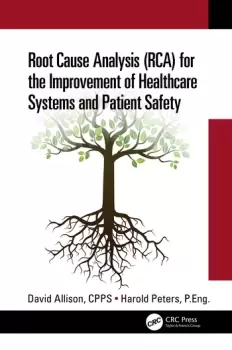 Image of Root Cause Analysis (RCA) for the Improvement of Healthcare Systems and Patient Safety