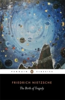 Image of The Birth of Tragedy by Friedrich Nietzsche Paperback