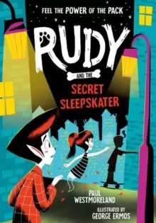 Image of Rudy and the Secret Sleepskater