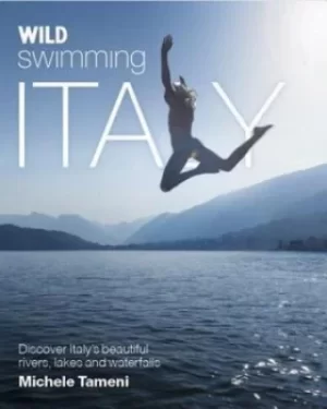 Image of Wild swimming Italy by Michele Tameni