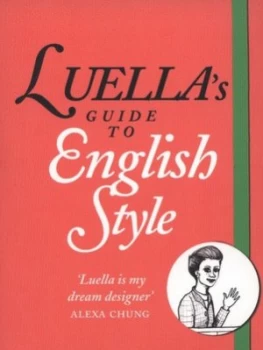Image of Luellas Guide to English Style by Luella Bartley Paperback