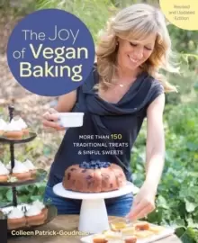 Image of The Joy of Vegan Baking, Revised and Updated Edition : More than 150 Traditional Treats and Sinful Sweets