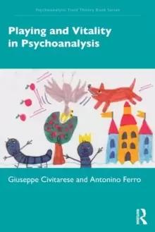 Image of Playing and Vitality in Psychoanalysis