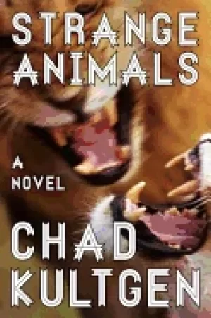 Image of strange animals a novel