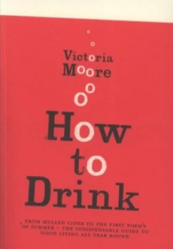 Image of How to Drink by Victoria Moore Paperback