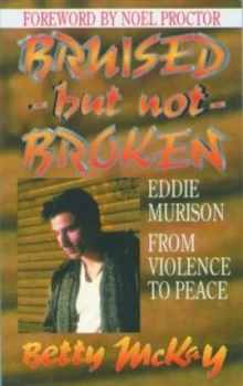 Image of Bruised - but Not Broken by Betty Mckay Paperback