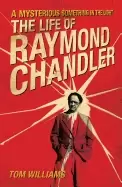 Image of mysterious something in the light the life of raymond chandler
