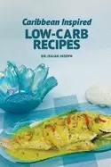 Image of caribbean inspired low carb recipes