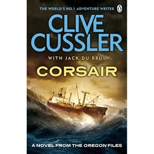 Image of Corsair: Oregon Files #6 by Clive Cussler, Jack B. Du Brul (Paperback, 2013)