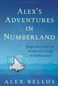 Image of Alexs Adventures in Numberland by Alex Bellos Paperback