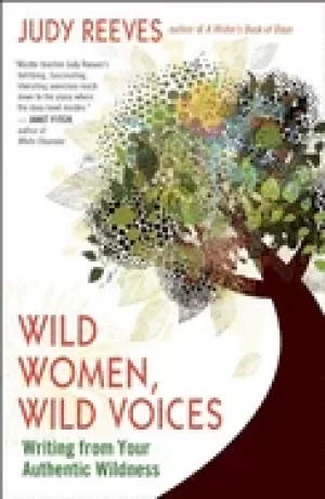 Image of wild women wild voices writing from your authentic wildness