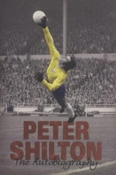 Image of Peter Shilton by Peter Shilton Hardback