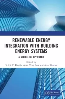 Image of Renewable Energy Integration with Building Energy Systems : A Modelling Approach
