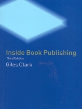 Image of Inside Book Publishing by Giles N Clark Book
