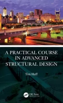 Image of A Practical Course in Advanced Structural Design