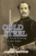 Image of cold steel the art of fencing with the sabre