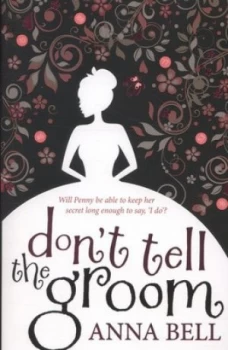 Image of Dont Tell the Groom by Anna Bell Paperback