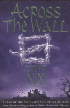 Image of Across the Wall by Garth Nix Paperback