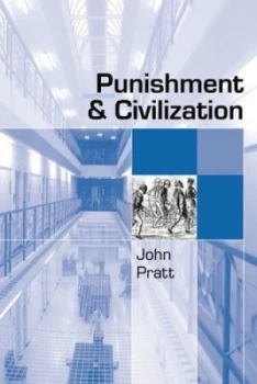 Image of Punishment and Civilization by John Pratt Paperback