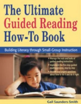 Image of The Ultimate Guided Reading How-To Book by Gail S. Saunders-Smith Book