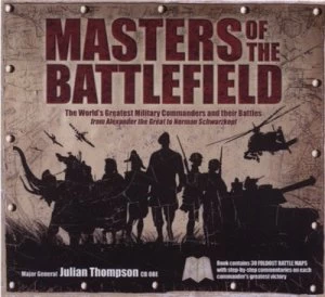 Image of Masters of the Battlefield by Julian Thompson Hardback