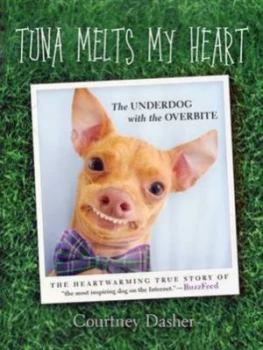 Image of Tuna Melts My Heart by Courtney Dasher Hardback