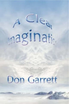 Image of A Clear Imagination by Don Garrett Hardback