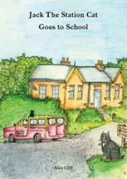 Image of Jack the Station Cat Goes to School by Alan Cliff Book