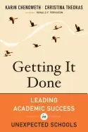 Image of getting it done leading academic success in unexpected schools chenoweth ka
