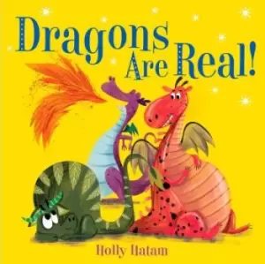 Image of Dragons are real! - Holly Hatam - Board book - Used