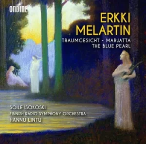 image of Erkki Melartin Traumgesicht/Marjatta/The Blue Pearl by Erkki Melartin CD Album