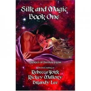 Image of Silk and Magic Book One by Rebecca York Paperback