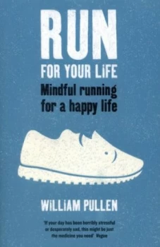 Image of Run for Your Life by William Pullen Paperback