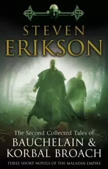 Image of The Second Collected Tales of Bauchelain & Korbal Broach : Three Short Novels of the Malazan Empire