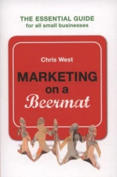 Image of Marketing on a Beermat by Chris West Book