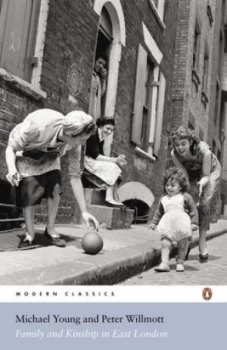 Image of Family and Kinship in East London by Michael Young Paperback