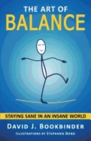Image of art of balance staying sane in an insane world