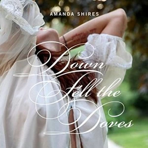 Image of Amanda Shires Down Fell The Doves Vinyl