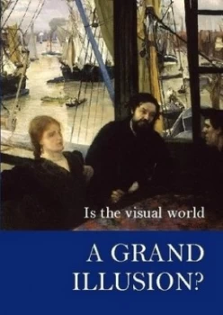 Image of Is the Visual World a Grand Illusion by Alva Noe Book