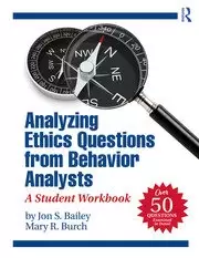 Image of Analyzing Ethics Questions from Behavior Analysts A Student Workbook