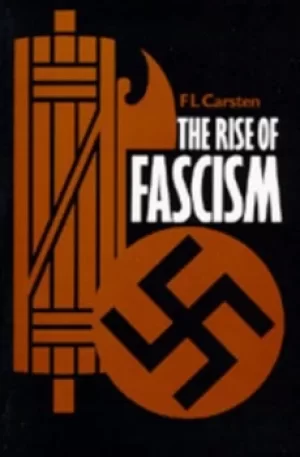 Image of The rise of fascism by F. L Carsten
