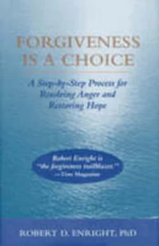 Image of Forgiveness Is a Choice by Robert D. Enright Hardback