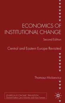 Image of Economics of Institutional Change by Tomasz Mickiewicz Hardback