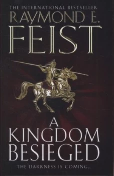 Image of A Kingdom Besieged by Raymond E Feist Hardback