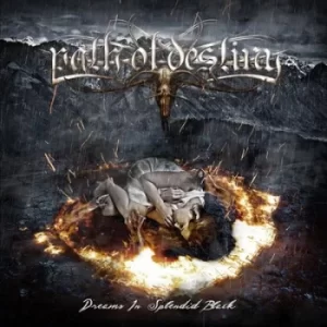 Image of Dreams in Splendid Black by Path of Destiny CD Album