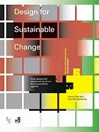 Image of design for sustainable change how design and designers can drive the sustai