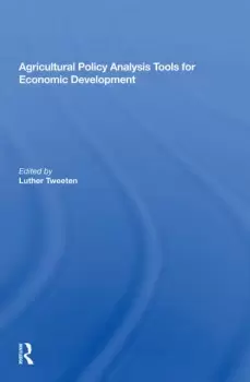 Image of Agricultural Policy Analysis Tools For Economic Development