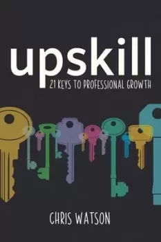 Image of Upskill - Chris Watson - Paperback - Used